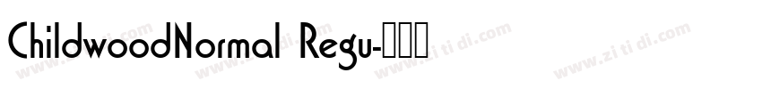 ChildwoodNormal Regu字体转换